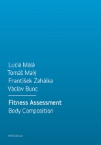 Fitness Assessment. Body Composition - Václav Bunc, Tomáš Malý, ...
