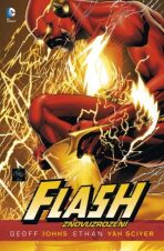 Flash - Znovuzrození - Geoff Johns,Ethan Van Sciver