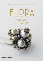 Flora: The Art of Jewelry - Patrick Mauriès, ...