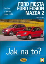 Ford Fiesta/Ford Fusion/Mazda 2 - 2002-2008 - Jak na to? - 108. - Robert M. Jex
