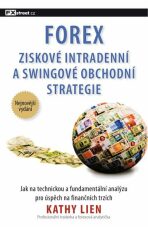FOREX – Ziskové intradenní a swingové obchodní strategie - Lien Kathy