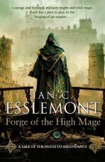 Forge of the High Mage - Ian Cameron Esslemont