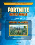 Fortnite Battle Royale Príručka bojovníka - Jason R. Rich