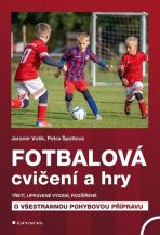 Fotbalová cvičení a hry - Jaromír Votík, ...