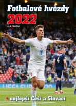 Fotbalové hvězdy 2022 - Jan Palička, David Čermák, ...