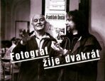 Fotograf žije dvakrát - František Dostál