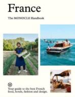 France: The Monocle Handbook - Tyler Brûlé, Andrew Tuck, ...