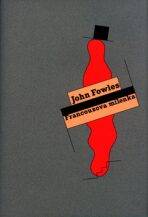 Francouzová milenka - John Fowles