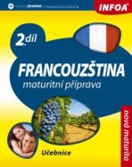 Francouzština 2 Maturitní příprava - Daniele Bourdais