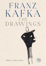 Franz Kafka: The Drawings - Andreas Kilcher,Pavel Schmidt
