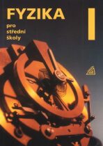 Fyzika pro střední školy, 1. díl (kniha + CD) - Oldřich Lepil, ...