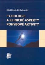 Fyziologie a klinické aspekty pohybové aktivity - Miloš Máček, ...