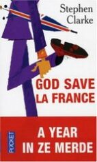 God save la France - Stephen Clarke