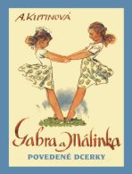 Gabra a Málinka, povedené dcerky - Amálie Kutinová