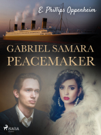 Gabriel Samara — Peacemaker - Edward Phillips Oppenheim