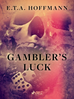 Gambler’s Luck - Ernst Theodor Amadeus Hoffmann