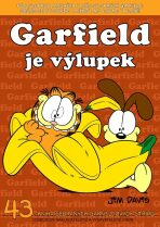 Garfield -43- je výlupek - Jim Davis