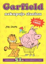 Garfield 51: Garfield nakupuje slaninu - Jim Davis