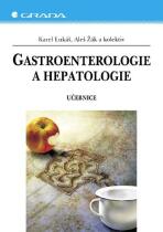 Gastroenterologie a hepatologie - Aleš Žák,Karel Lukáš