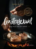 Gastrosexuál - Svenja Jelen, Simon Knittel, ...