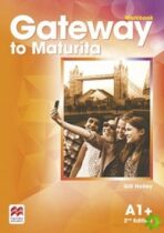 Gateway to Maturita 2nd Edition A1+ - 