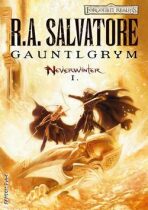Gauntlgrym - Neverwinter 1 - Robert Anthony Salvatore