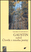 Gaustin neboli Člověk s mnoha jmény - Georgi Gospodinov