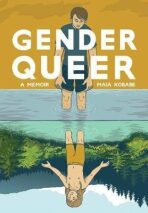Gender Queer: A Memoir - Maia Kobabe