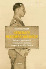 Generace nekompromisních - Wildt Michael