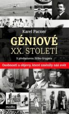 Géniové XX. století - Karel Pacner,Jiří Grygar