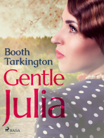 Gentle Julia - Booth Tarkington