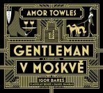 Gentleman v Moskvě - Amor Towles,Igor Bareš