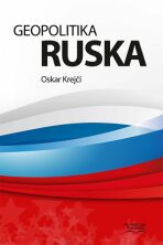 Geopolitika Ruska - Oskar Krejčí