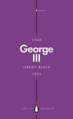 George III (Penguin Monarchs): Madness and Majesty - Jeremy Black