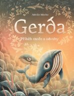 Gerda: Příběh moře a odvahy - Adrián Macho