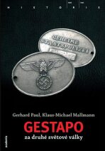 Gestapo za druhé světové války - Paul Gerhard, ...