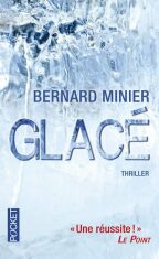 Glacé - Bernard Minier