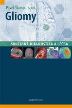 Gliomy - Současná diagnostika a léčba - Pavel Šlampa