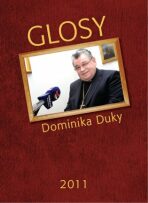 Glosy Dominika Duky 2011 - Dominik Duka