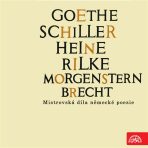Goethe, Schiller, Heine, Rilke, Morgenstern, Brecht....Mistrovská díla německé poezie - Johann Wolfgang Goethe