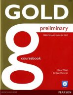 Gold Preliminary Coursebook with CD-ROM Pack - Clare Walsh