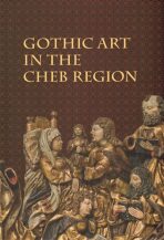 Gothic Art in The Cheb Region - 