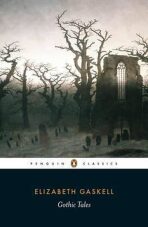 Gothic Tales - Elizabeth Gaskellová