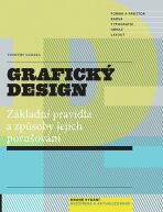 Grafický design - Základní pravidla a způsoby jejich porušování - Timothy Samara