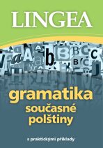 Gramatika současné polštiny s praktickými příklady - 