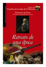 Grandes Personajes de la Historia 1 - Retrato de una época/Biography of Francisco De Goya - ...