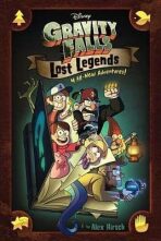 Gravity Falls: Lost Legends: 4 All-New Adventures! - Alex Hirsch