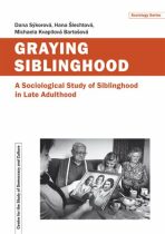 Graying Siblinghood - Dana Sýkorová, ...