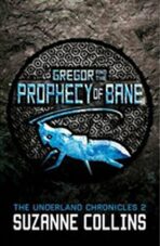 Gregor and the Prophecy of Bane - Suzanne Collinsová