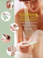 Guasha-Léčebná masáž poškrabáváním - Wu Zhongchao
